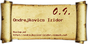 Ondrejkovics Izidor névjegykártya